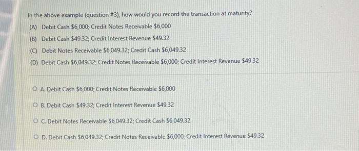  In the above example (question #3), how would you record the