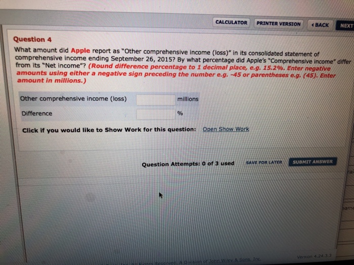  CALCULATOR PRINTER VERSTONBACK NEXT Question 4 What amount did Apple report