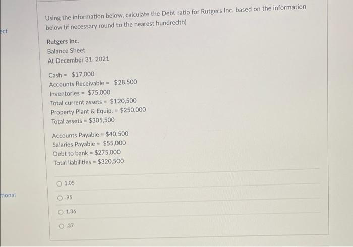  Act Using the information below, calculate the Debt ratio for Rutgers
