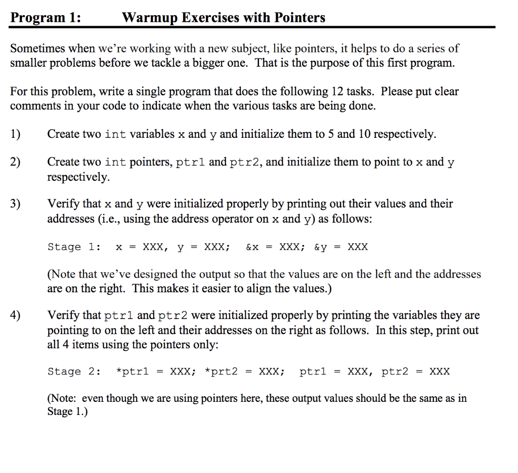 In C Program 1: Warmup Exercises with Pointers Sometimes when we're working