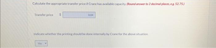 appropriate transfer price if Crane has available capacity. (Round answer to 2