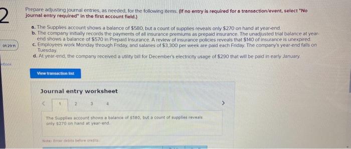  Prepare adjusting journal entries, as needed, for the following items. (If