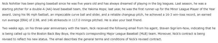  Nick Nohitter has been playing baseball since he was five years