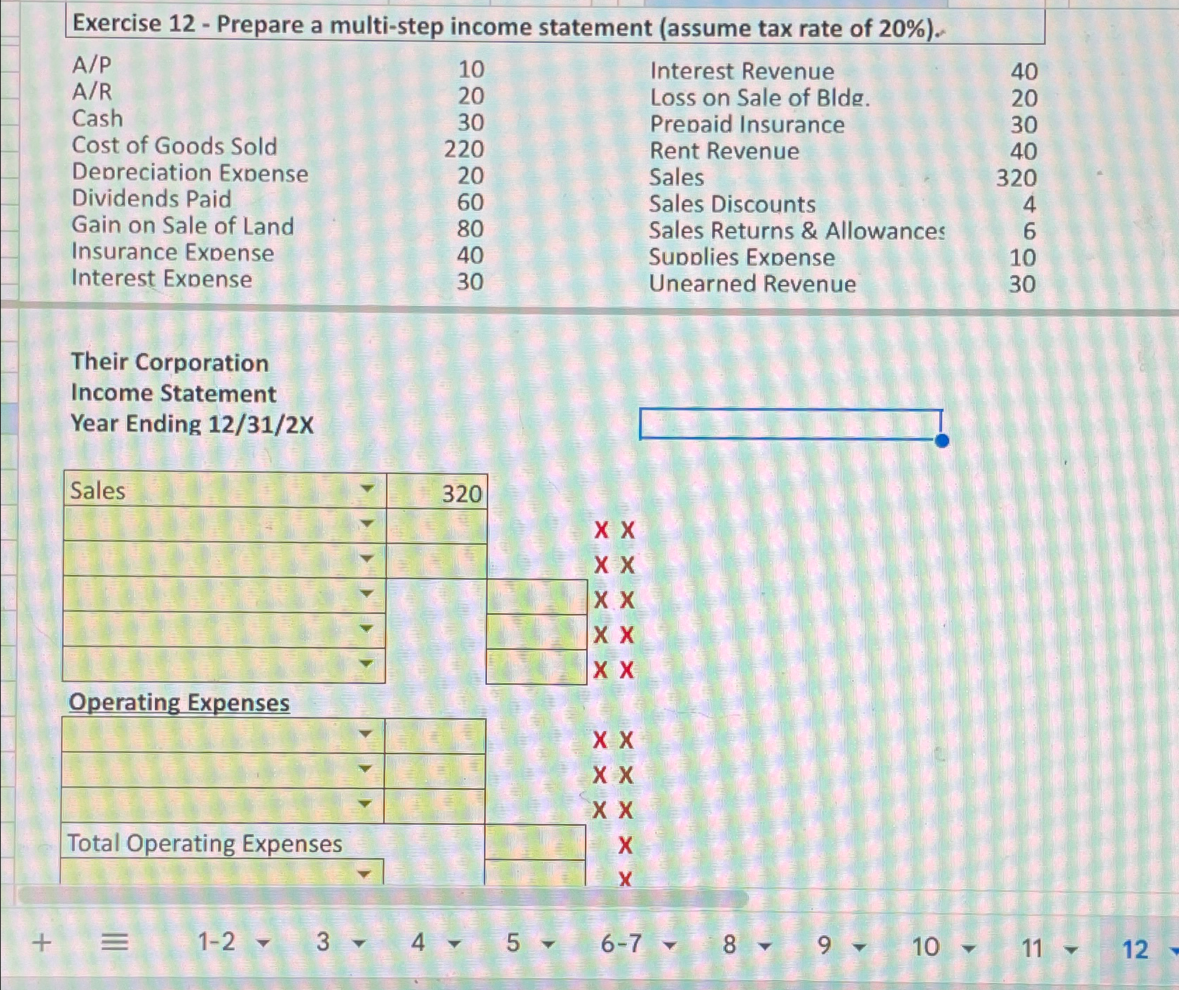  Exercise 12- Prepare a multi-step income statement (assume tax rate of