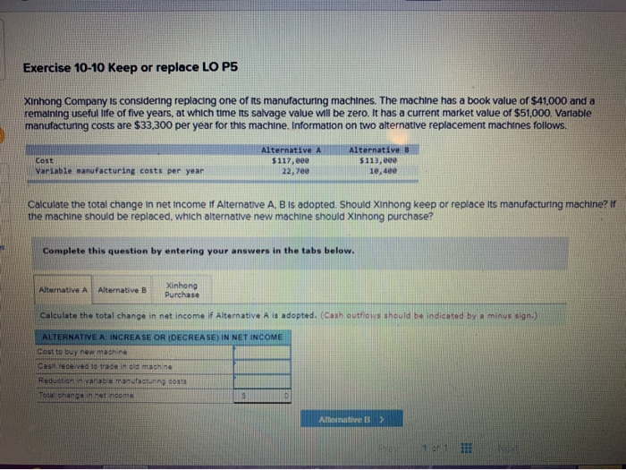  Exercise 10-10 Keep or replace LO P5 Xinhong Company is considering
