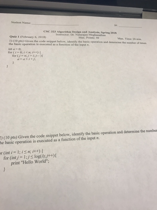  Student Name: J CSC 323 Algorithm Design and Analysis, Spring 2018