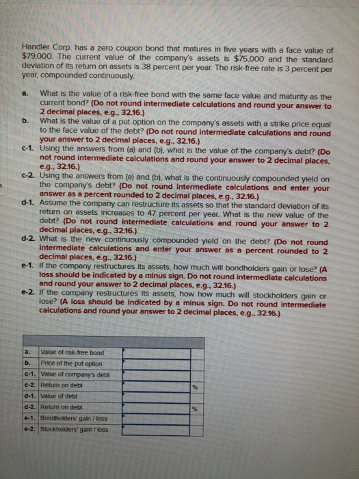  Handler Corp. has a zero coupon bond that matures in five