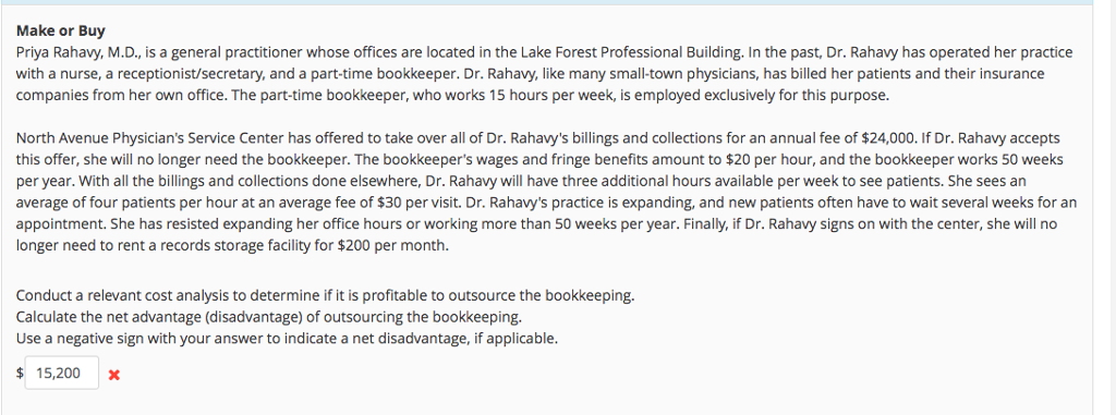  Make or Buy Priya Rahavy, M.D., is a general practitioner whose