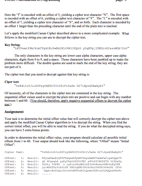 your job is to write a C program to decrypt it. As