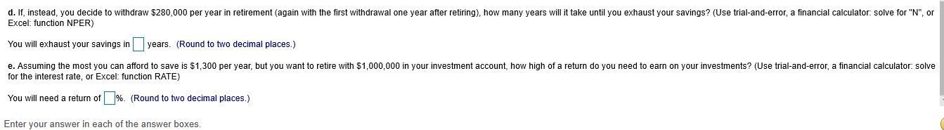 D, & E PLEASE You are trying to decide how much to