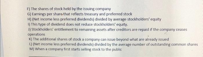 definitions will be used. Term: Treasury Stock Cash Dividend Initial Public Offering