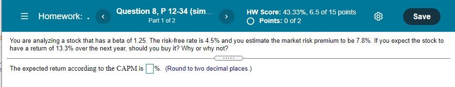  = Homework: . Question 8, P 12-34 (sim.... Part 1 of