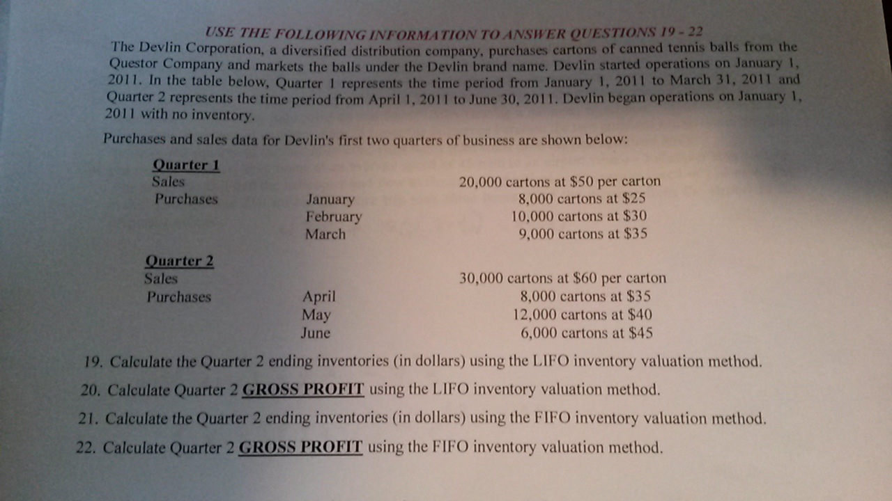 Please help me solve these LIFO and FIFO questions The Devlin Corporation,