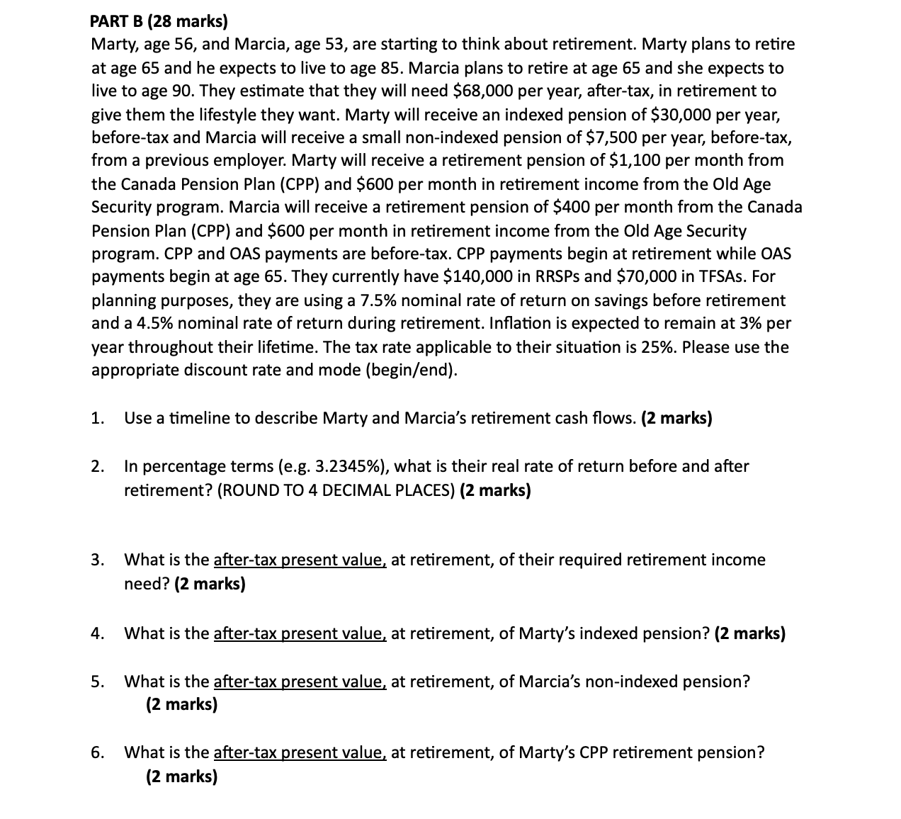  PART B (28 marks) Marty, age 56, and Marcia, age 53,