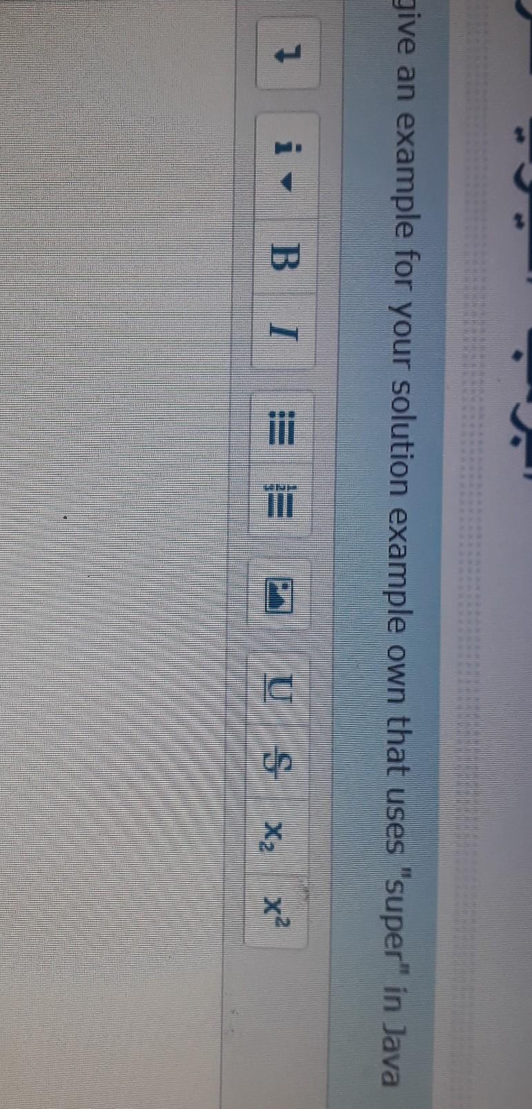  give an example for your solution example own that uses "super"
