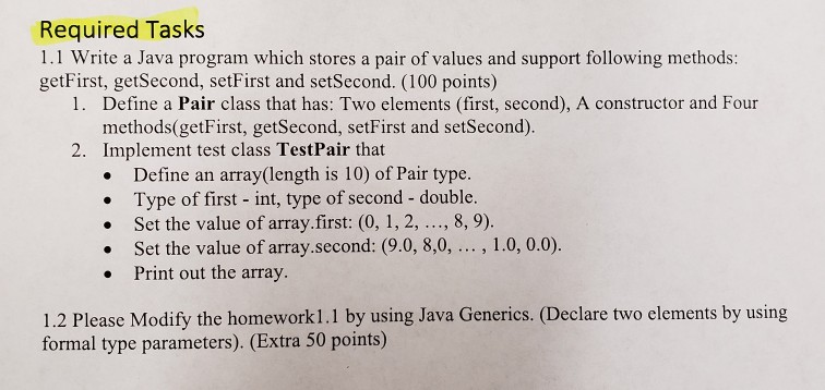  Required Tasks reair dowing mectiod-. getFirst, getSecond, setFirst and setSecond. (100