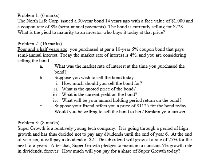  Problem 1: (6 marks) The North Life Corp. issued a 30-year