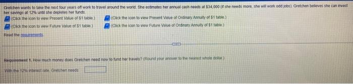 Question & Requirements: Reference Data Tables: (present value of $1): (future value