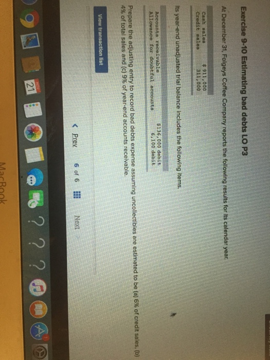  Exercise 9-10 Estimating bad debts LO P3 At December 31, Folgeys