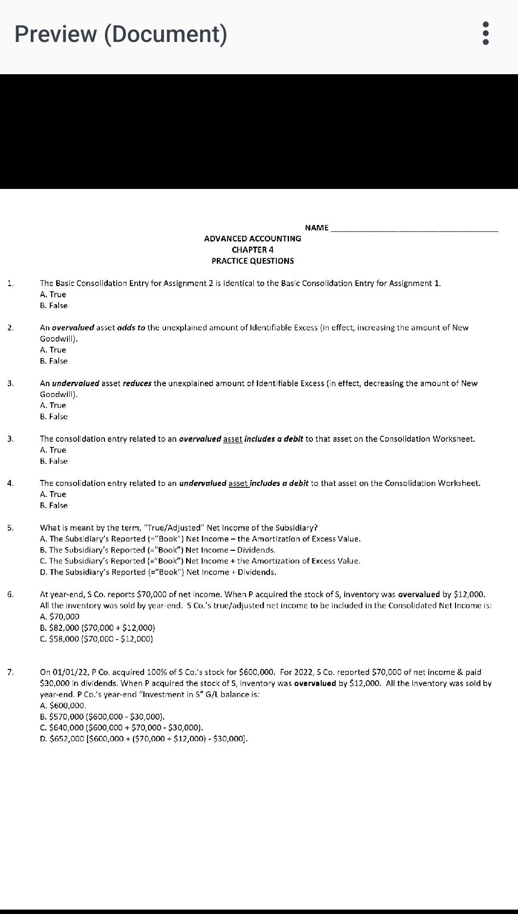  1. The Basic Consolidation Entry for Assignment 2 is identical to