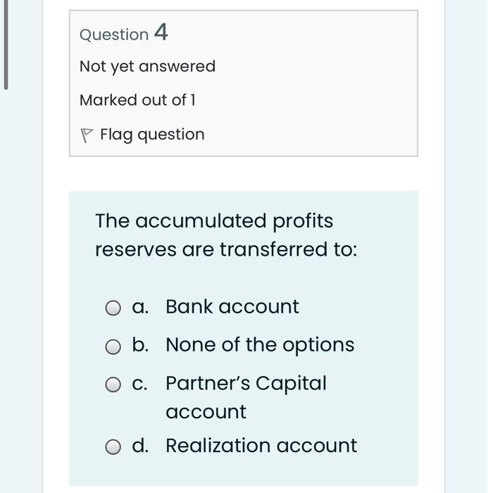 yet answered Marked out of 1 P Flag question What reflects unrecorded