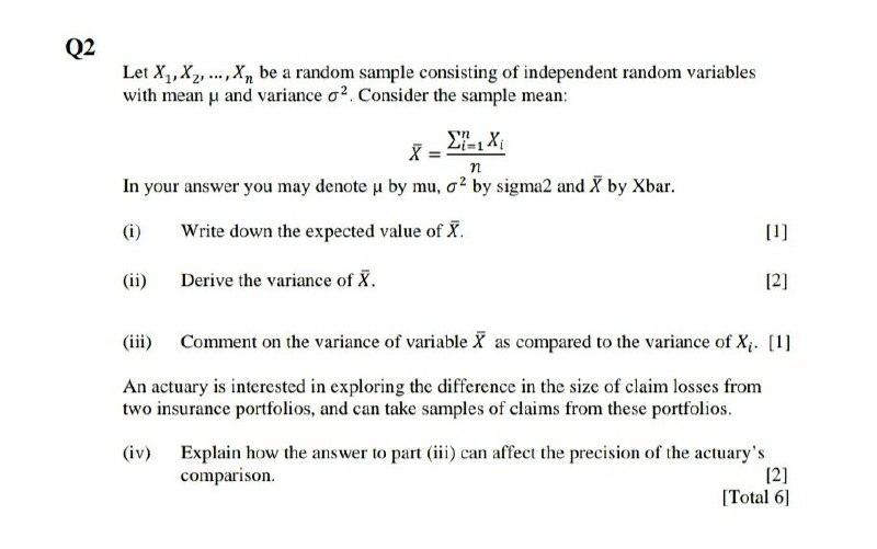  Q2 Let X ,X2, ..., X, be a random sample consisting