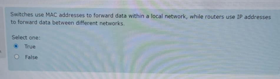  Switches use MAC addresses to forward data within a local network,