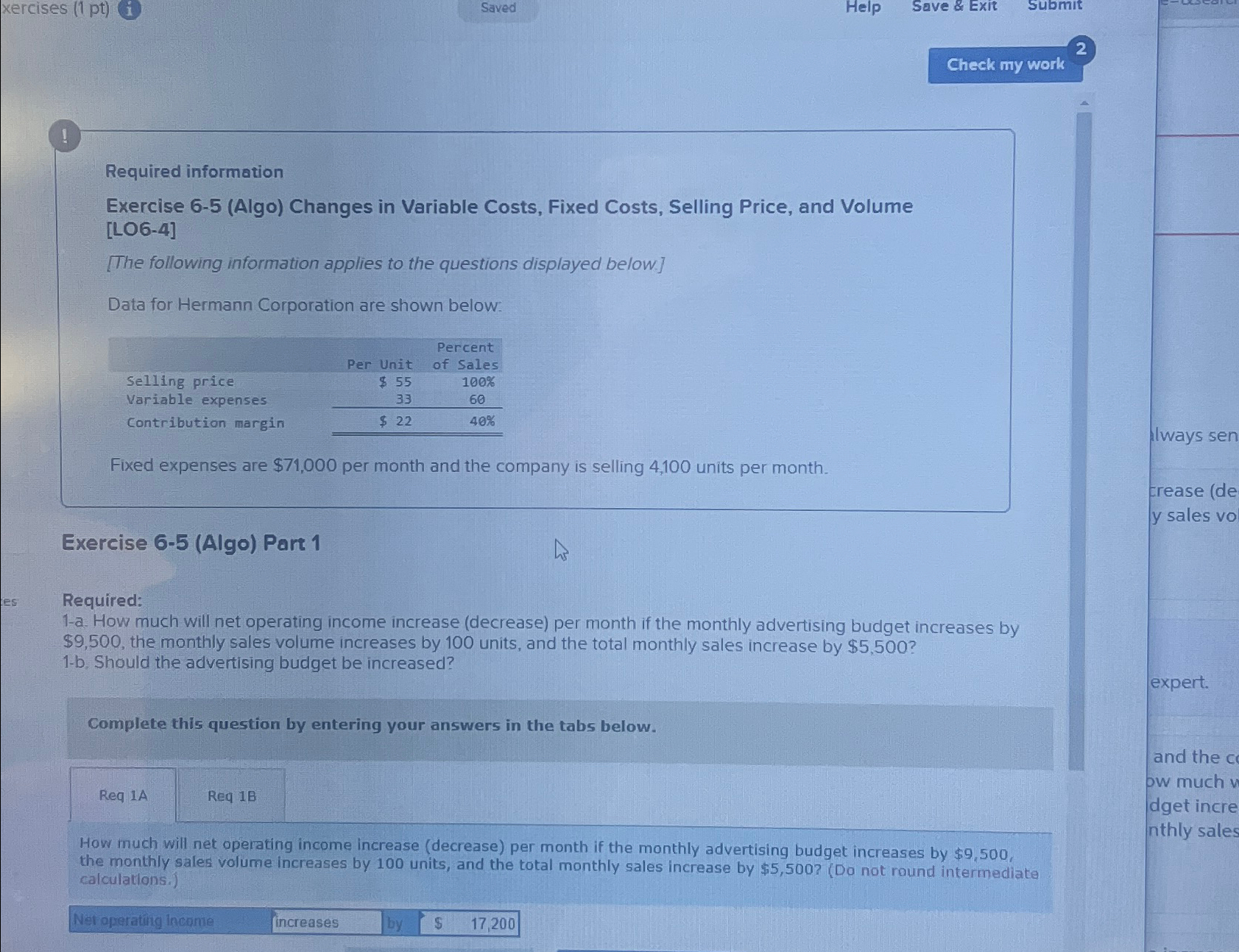  ! Required information Exercise 6-5(Algo) Changes in Variable Costs, Fixed Costs,