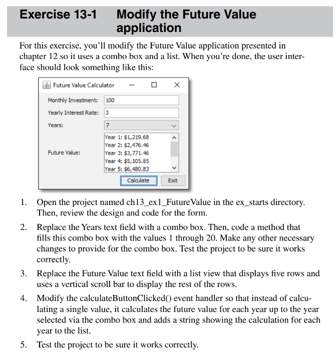  In Murach Java 6th Edition FutureValueApplication.java import java.text.NumberFormat; import javafx.application.Application; import