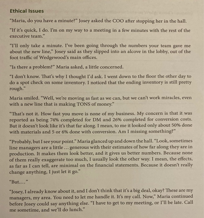  Ethical Issues Maria, do you have a minute?" Josey asked the