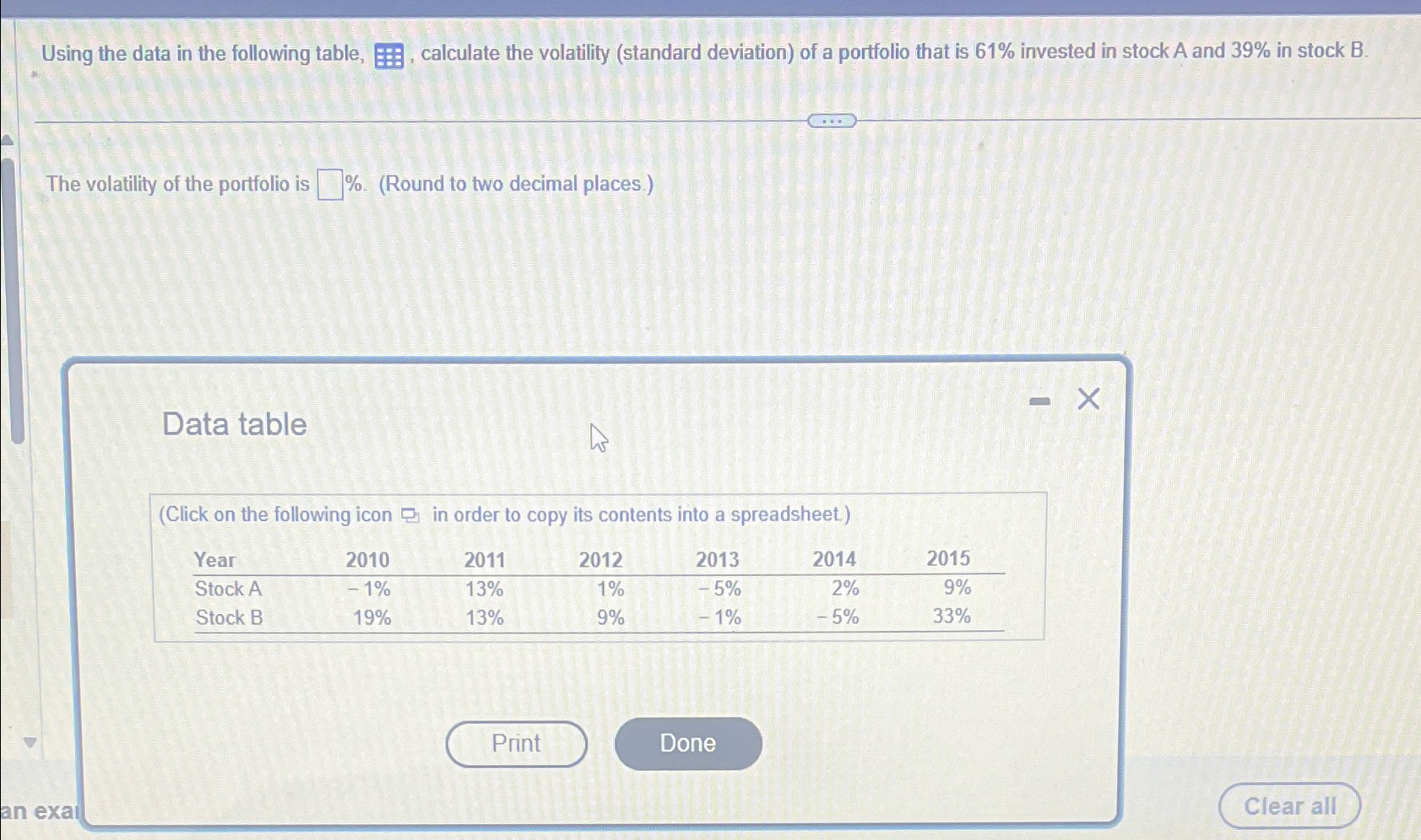  Using the data in the following table, , calculate the volatility