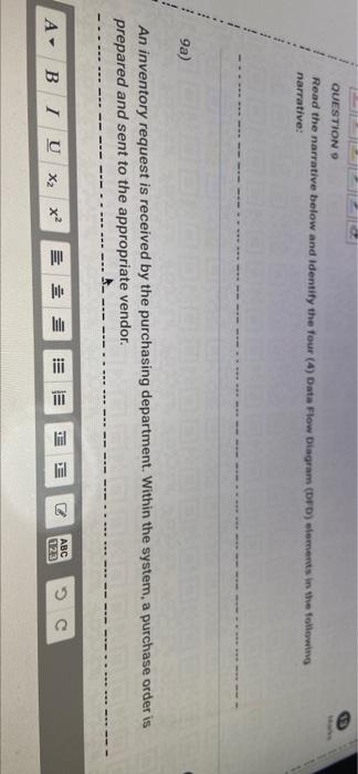  QUESTION Read the narrative below and Identify the four (4) Data