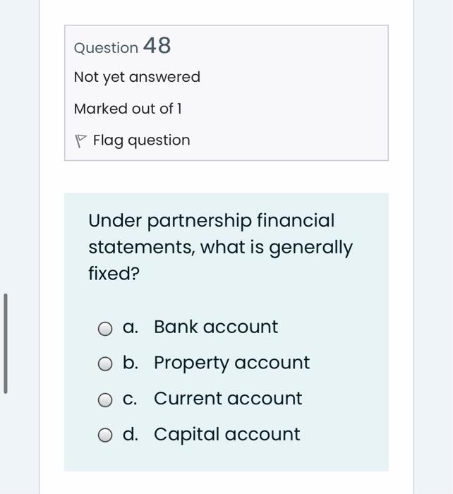 Question 46 Not yet answered Marked out of 1 Flag question Change