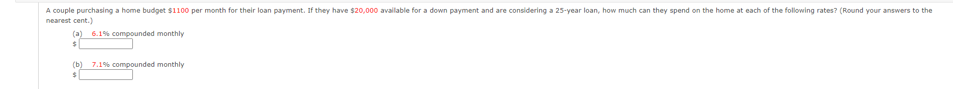  nearest cent.) (a) 6.1% compounded monthly (b) 7.1% compounded monthly $