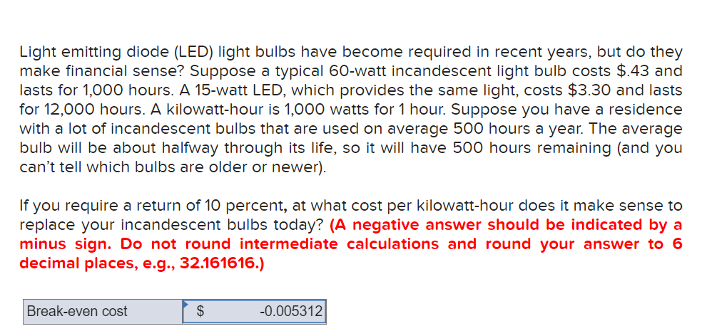 The answer is also NOT 0.005312 Light emitting diode (LED) light