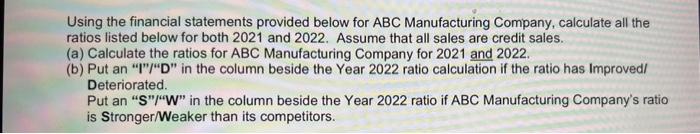  show the calculation for each ratio and take calculation to two