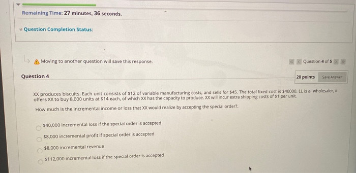  Remaining Time: 27 minutes, 36 seconds. Question Completion Status: A Moving