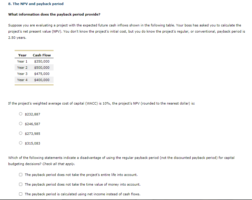  8. The NPV and payback period What information does the payback