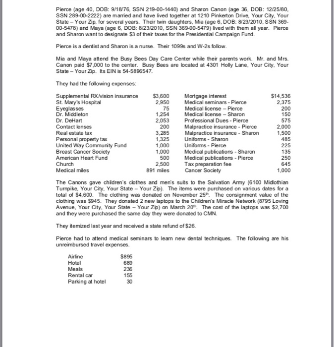 prepared for Pierce and Sharon Canon. Select the total standarditemized deductions: C