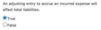  Please help with this true or false question An adjusting entry