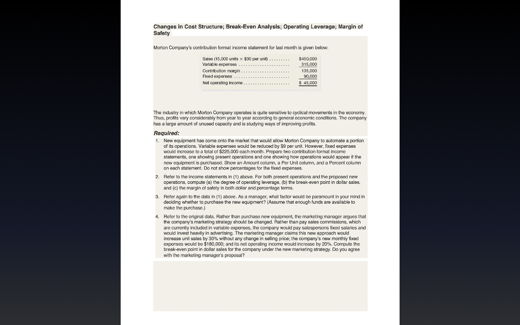  Changes in Cost Structure; Break-Even Analysis; Operating Leverage; Margin of Safety