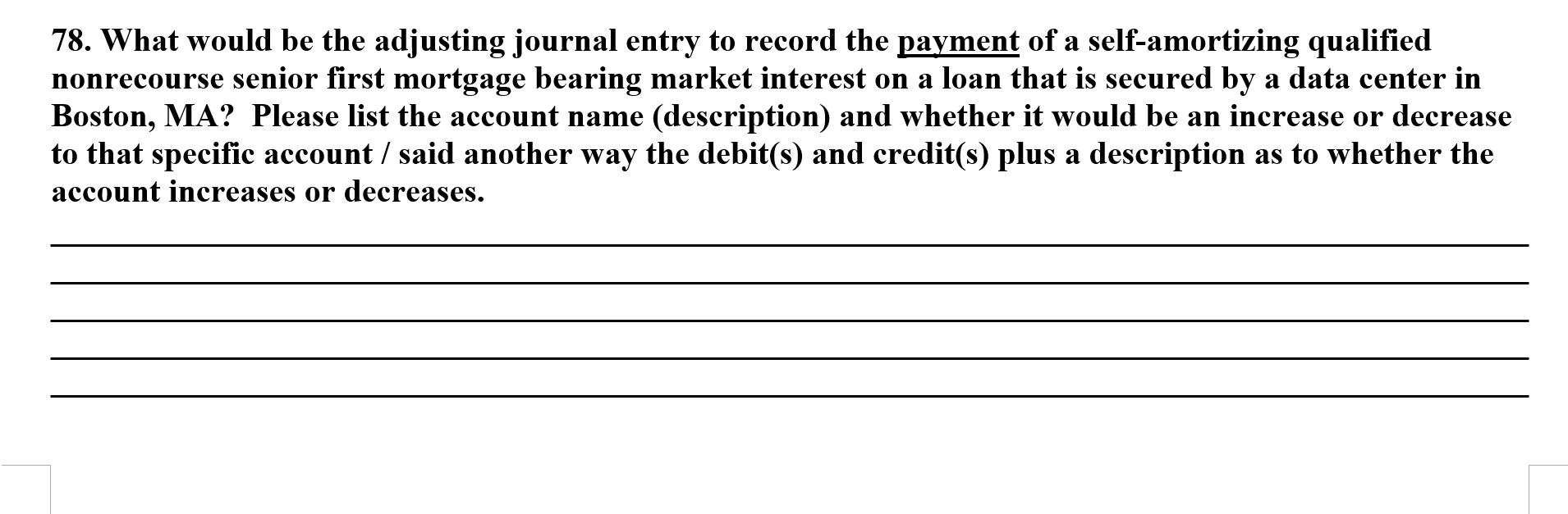  What would be the adjusting journal entry to record the payment