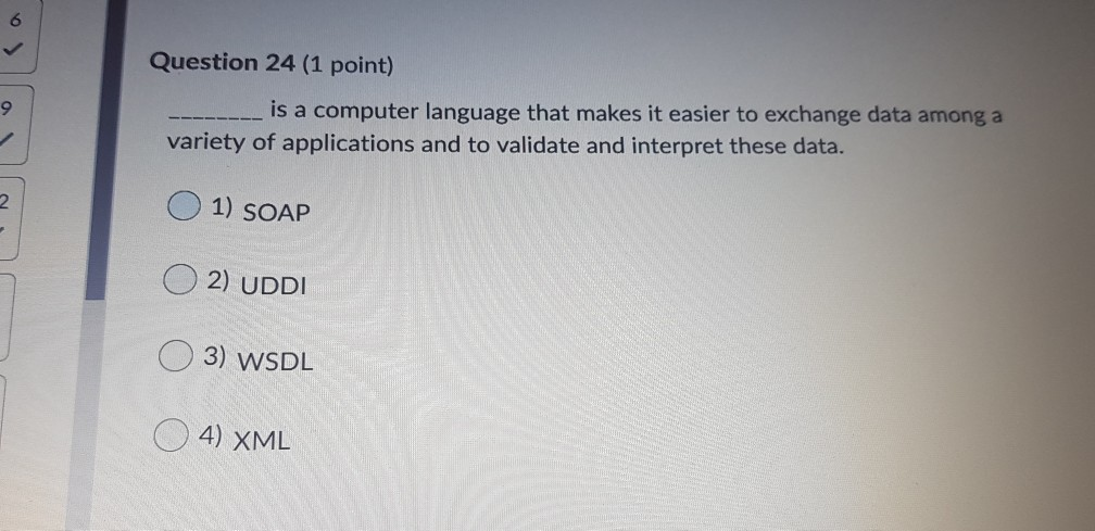  6 Question 24 (1 point) 9 is a computer language that