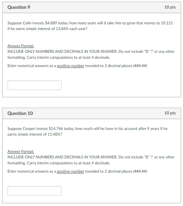 Suppose Colin invests $4,889 today, how many years will it take