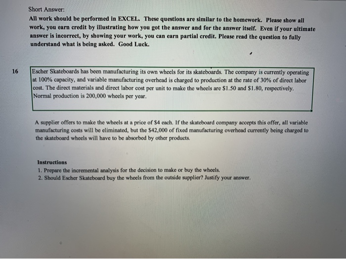  Short Answer: All work should be performed in EXCEL. These questions