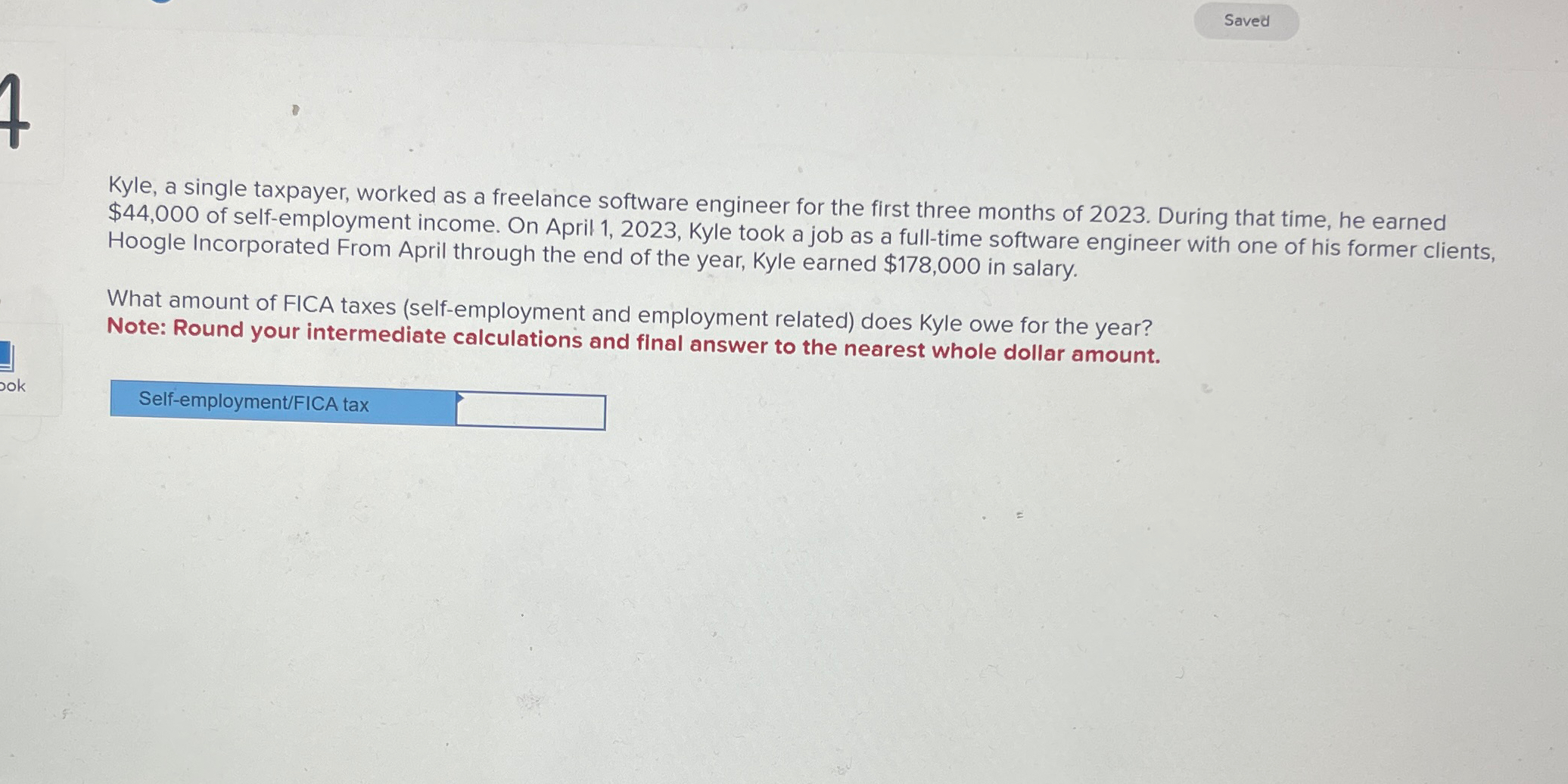  Kyle, a single taxpayer, worked as a freelance software engineer for