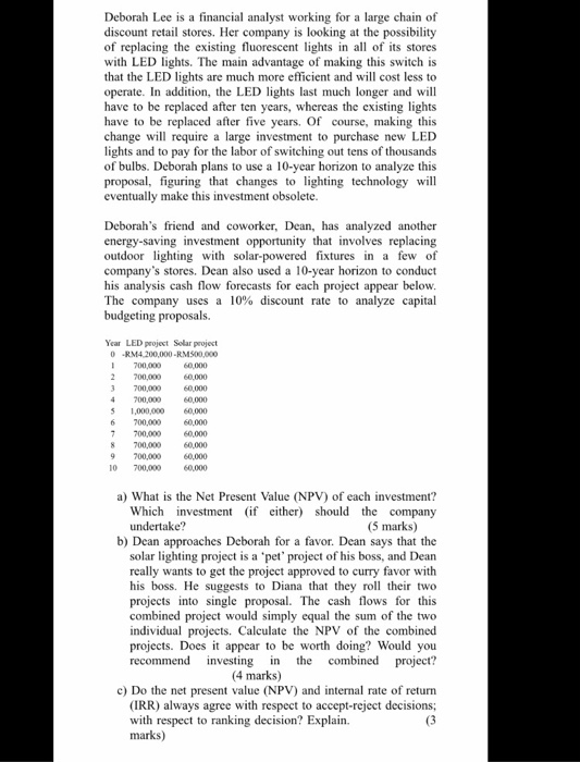  Deborah Lee is a financial analyst working for a large chain