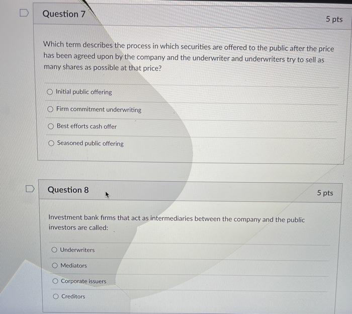  Question 7 5 pts Which term describes the process in which