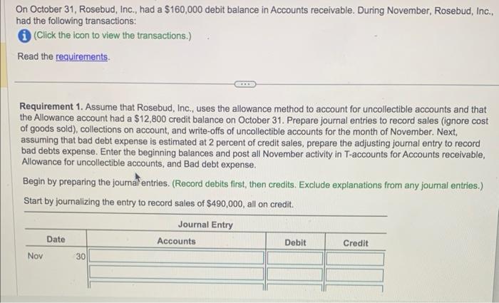 This js all one question. Please help On October 31, Rosebud, Inc.,