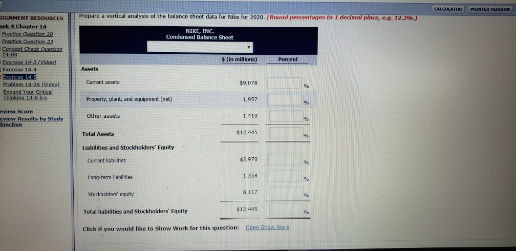 here. Nike, Inc. Comparative Balance Sheets May 31 ($ in millions) (Video)